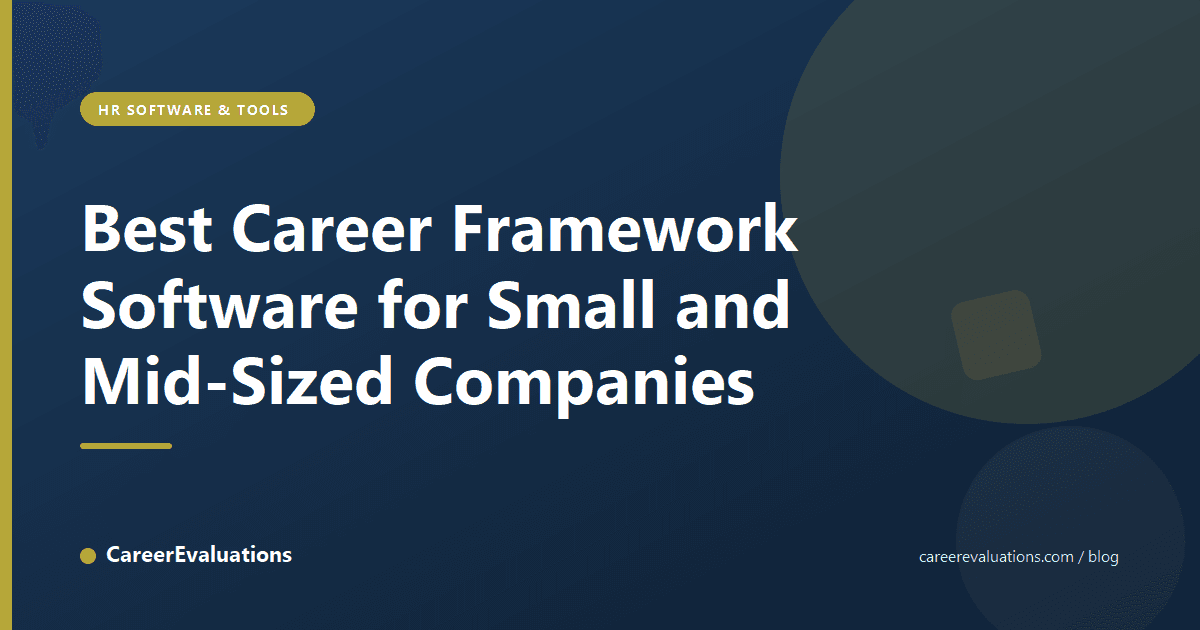Best Career Framework Software for Small and Mid-Sized Companies