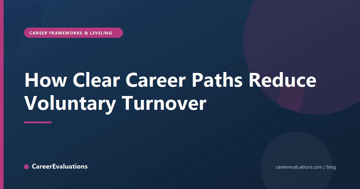 How Clear Career Paths Reduce Voluntary Turnover