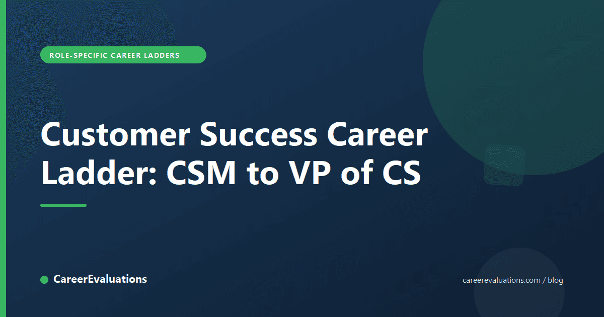 Customer Success Career Ladder: CSM to VP of CS