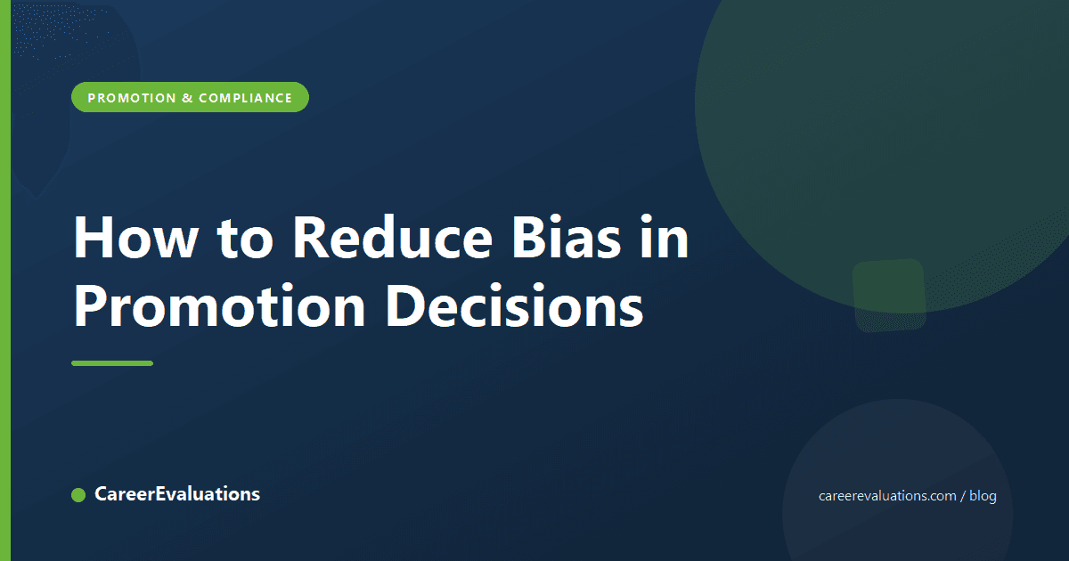 How to Reduce Bias in Promotion Decisions