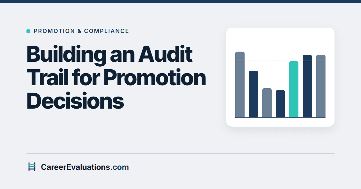 Building an Audit Trail for Promotion Decisions