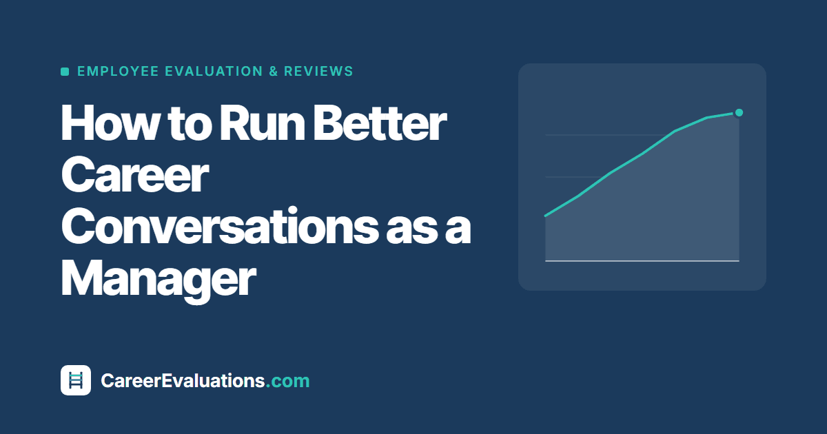 How to Run Better Career Conversations as a Manager