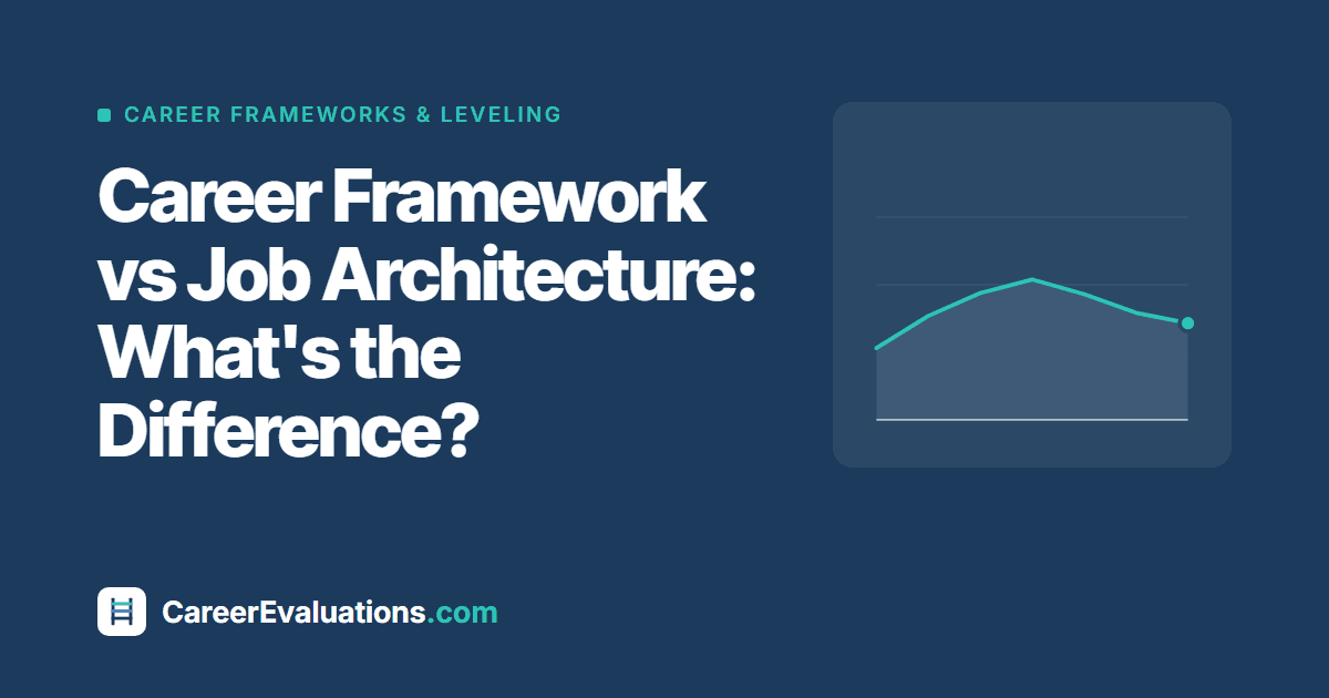 Career Framework vs Job Architecture: What's the Difference?