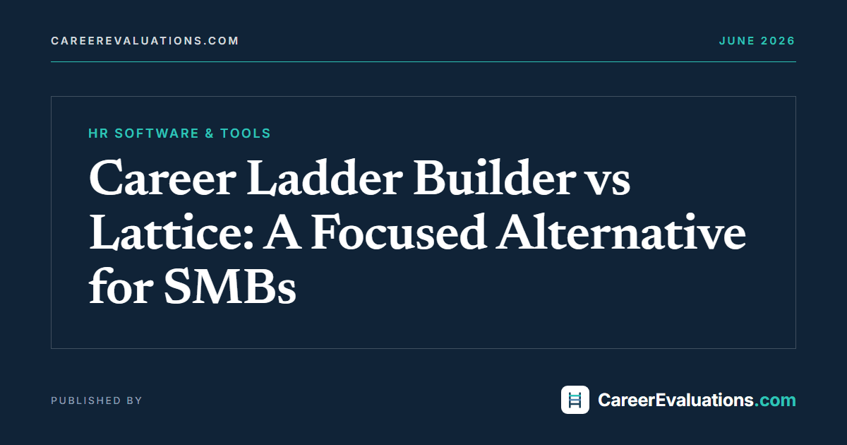 Career Ladder Builder vs Lattice: A Focused Alternative for SMBs