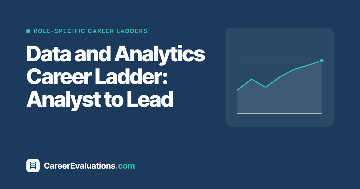 Data and Analytics Career Ladder: Analyst to Lead