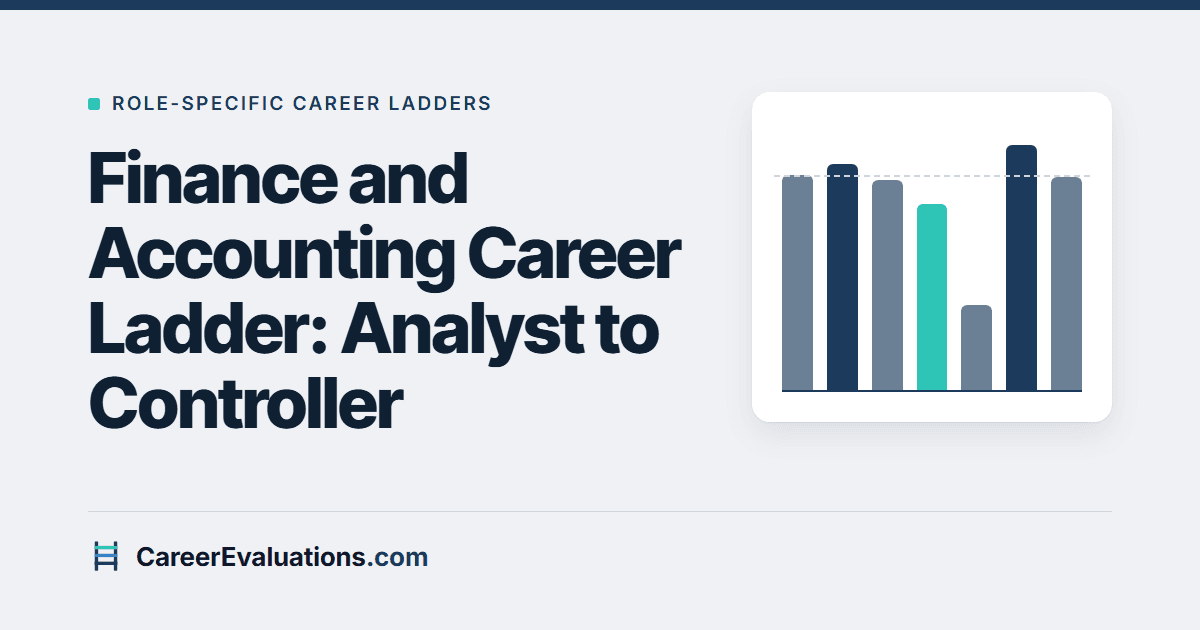Finance and Accounting Career Ladder: Analyst to Controller