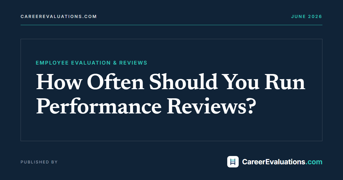 How Often Should You Run Performance Reviews?