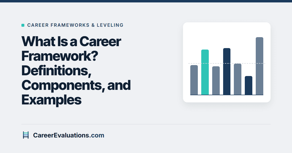 What Is a Career Framework? Definitions, Components, and Examples